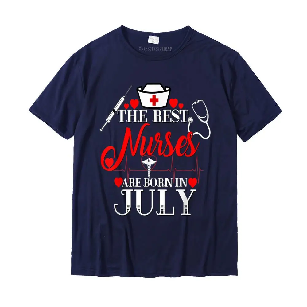 Male T-shirts Printed On Fitness Tight Tops Tees 100% Cotton Round Neck Short Sleeve cosie T Shirt Summer/Autumn Best Nurses Are Born In July Birthday Gift RN LPN T-Shirt__MZ23318 navy