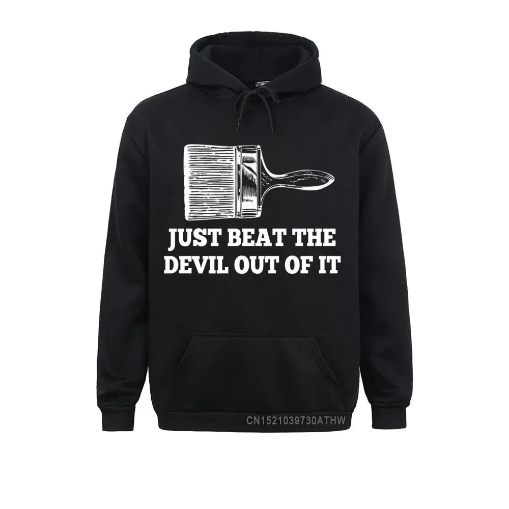 

Winter Just Beat The Devil Out Of It Funny Artist Drawing Gift Hooded Tops Men Sweatshirts Funny Hoodies Sportswears