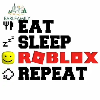 

EARLFAMILY 13cm x 12.8cm for Eat Sleep Roblox Repeat Slogan Car Stickers Personality Windshield VAN Bumper Decal Vinyl Car Wrap