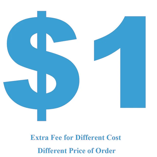 

Extra Fee,Extra Fee For More Quantity,Extra Custom Fee For Custom Made
