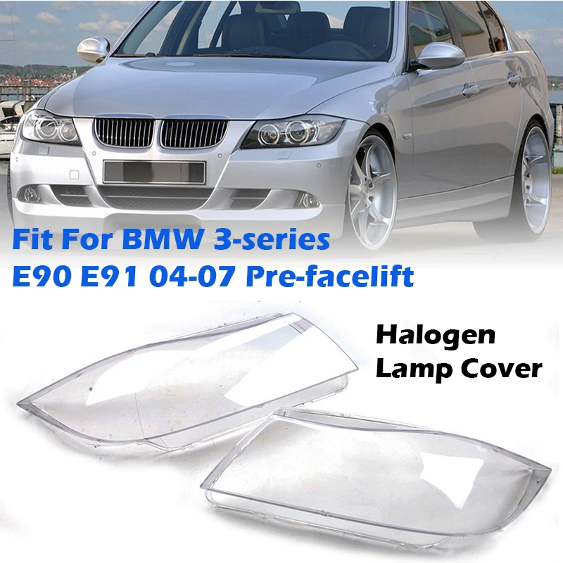 Headlight Cover Clear Lens Lampshade Fit For BMW 3-series Halogen Lamp E90 E91 2004-2007 Pre-facelift Car Accessories | Автомобили и