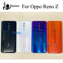 Новинка 6,4 дюйма для oppo Reno Z PCDM10 PCDT10 cph1989 задняя крышка батарейного отсека Корпус чехол Задняя стеклянная линза запчасти для замены