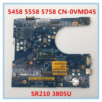 

High quality For 5458 5558 5758 Laptop motherboard CN-0VMD45 0VMD45 VMD45 AAL10 LA-B843P With SR210 3805U CPU 100% working well