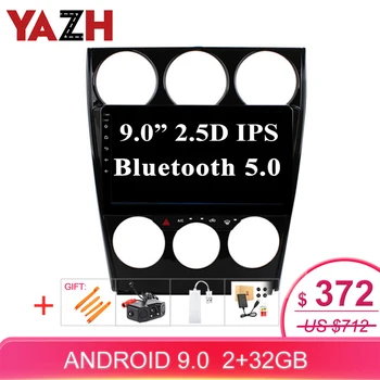 

YAZH Android 9.0 8 core 9.0" IPS Auto Radio Multimedia For Mazda 6 2002-2008 support GPS Screen Mirroring /Bluetooth 5.0/ SWC