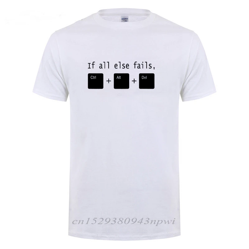 Soar Ringlet mikro Cool Office If All Else Fails CTRL ALT DEL Tech Support Geek T Shirt Men  Summer Cotton Short Sleeve Funny Joke Gift T shirt|T-Shirts| - AliExpress