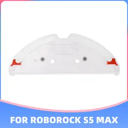 Pièces de rechange pour aspirateur Xiaomi Roborock S5 Max S6 MaxV T7 Pro, plateau de réservoir d'eau, support de vadrouille, accessoires 