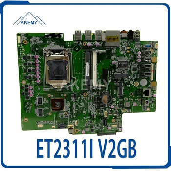 

All-in-one ET2311I MAIN_BD motherboard V2GB For Asus ET2311I ET2311 100% Test Ok mainboard