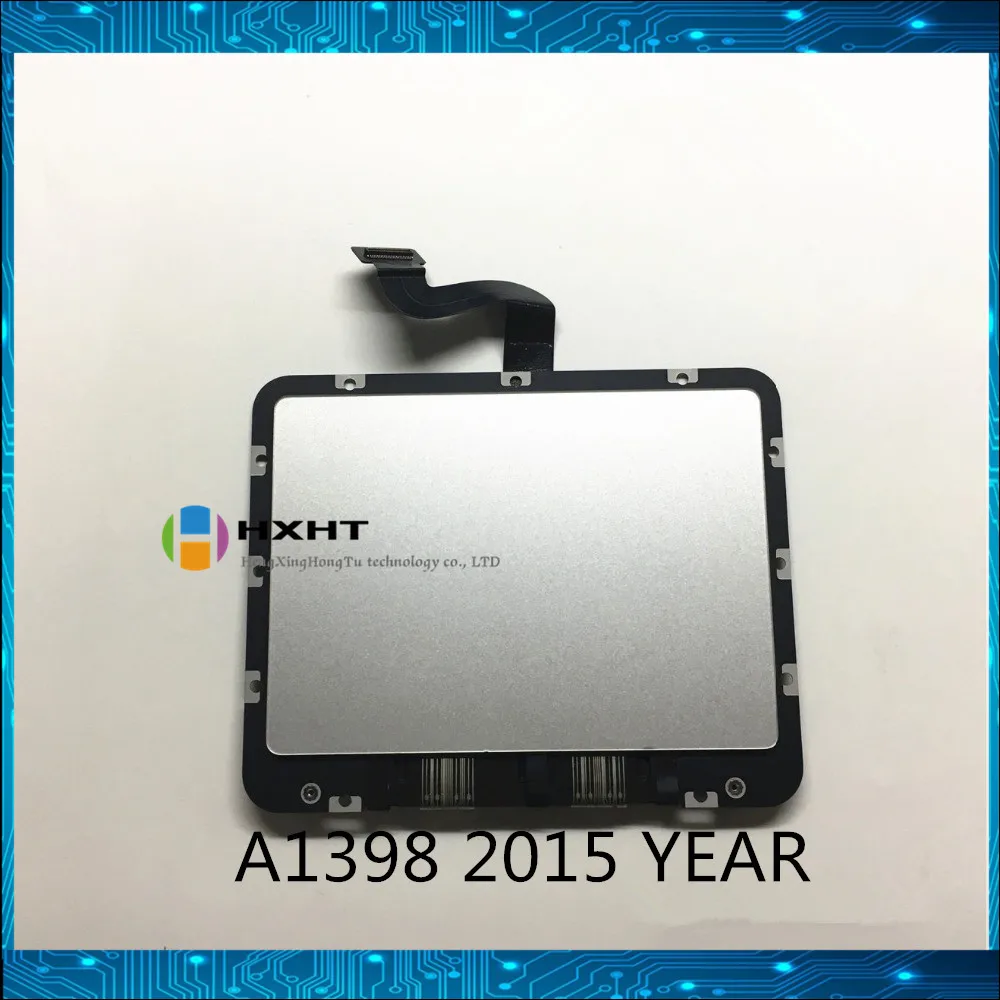 Оригинальная сенсорная панель A1398 2015 для Macbook Pro Retina 15 дюймов трекпад с кабелем