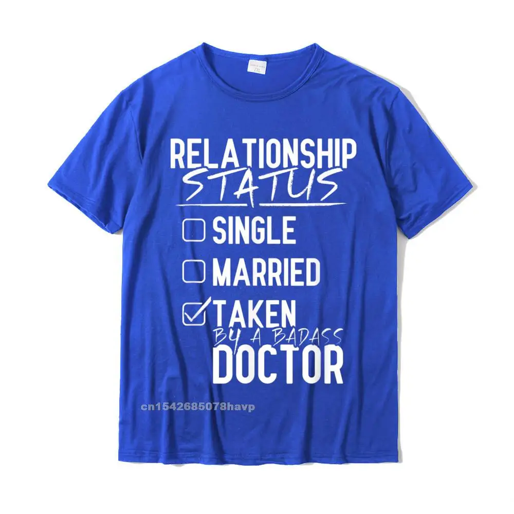 Normal Summer Summer/Autumn Pure Cotton O-Neck Men Tops Shirt Normal T-Shirt New Design Short Sleeve Top T-shirts Doctor Relationship Status - Funny Doctor Shirt Gift__2136. blue