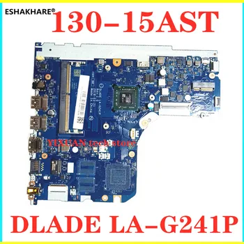 

DLADE LA-G241P For Lenovo Ideapad 130-15AST Laptop ideapad motherboard 5B20R34472 motherboard tested good free shipping