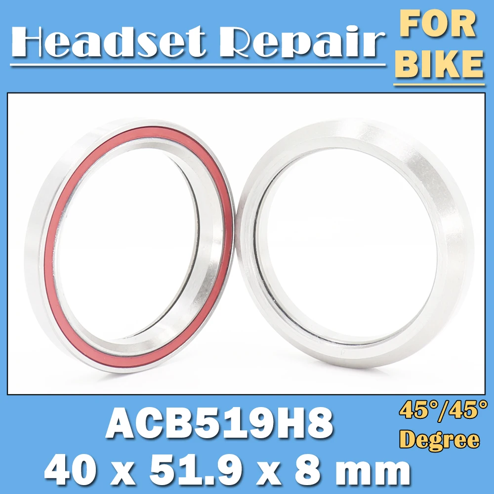 ACB519H8 Bike Headset Bearings 40*51.9*8 mm 45/45 Degree ( 2 PCS ) ACB Road MTB Angular Contact Bicycle Bearing K519