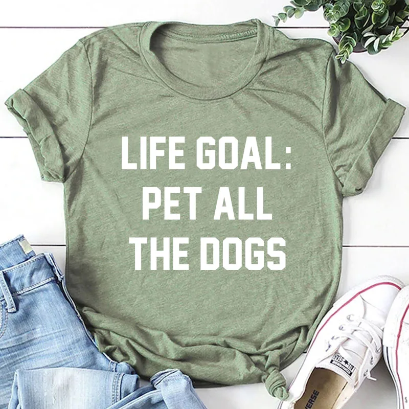 olive tee white text Футболка с надписью «Life Goal Pet All The Dogs», унисекс, Забавные топы с графикой, серая одежда, хлопковая футболка, стильная одежда с надписью «Dog Mom», футболки - Цвет: olive tee white text
