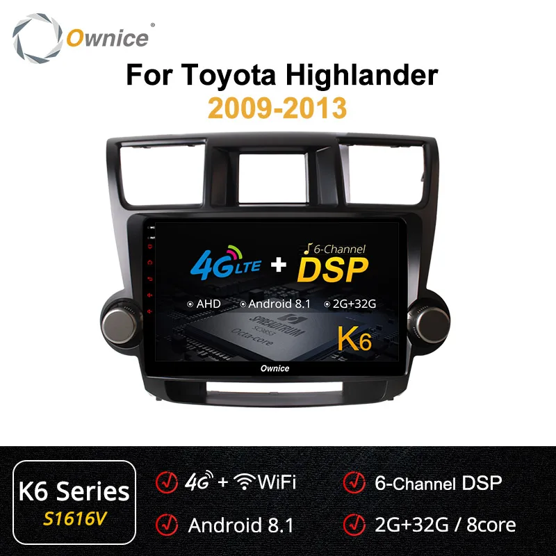 Ownice K1 K2 K3 K5 K6 Octa Core 2DIN Универсальный Android 8,1 Автомобиль Радио DVD плеер для Toyota HIGHLANDER 2009 2010 2011 4 г пусть DSP - Цвет: S1616 K5 Series