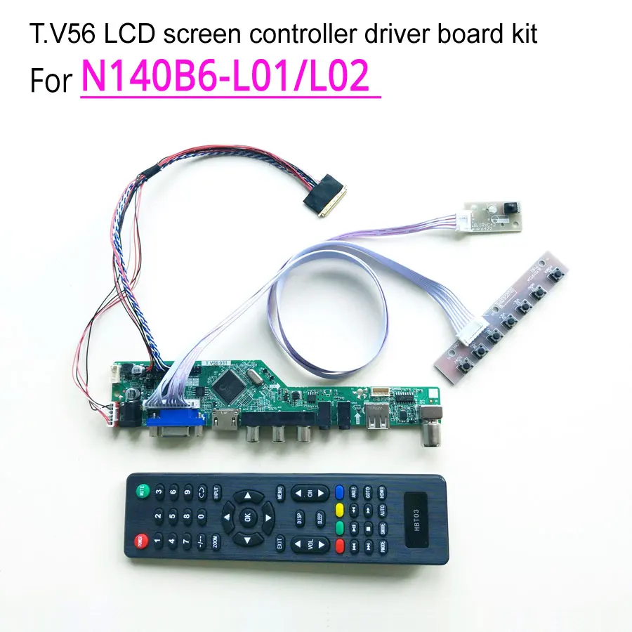 Для N140B6-L01/L02 LVDS 40Pin WLED VGA+ HDMI+ AV+ USB+ RF 1" панель ноутбука Т. V56 экран контроллер привод плата 1366*768 DIY kit