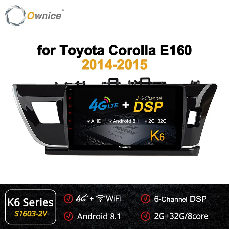 Ownice k3 k5 k6 автомобильный Радио dvd-плеер gps Android 9,0 для Toyota Corolla E160 Lewin 2013- 360 панорама DSP SPDIF - Цвет: S1603-2 K6