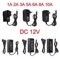 อะแดปเตอร์ DC12V หม้อแปลงไฟ 1A 2A 3A 5A 6A 8A 10A AC100V-240V ตัวแปลงไฟ ชาร์จไฟ สำหรับไฟ LED Strip และกล้องวงจรปิด 1