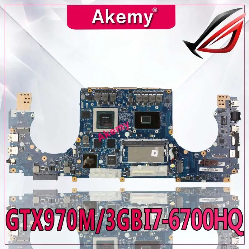Akemy GTX970M/3GB GL502VT материнская плата 8G RAM I7-6700HQ для For Asus GL502 GL502V ноутбука тест 100% OK |