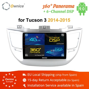 

Ownice K1 K2 K3 K5 K6 Eight Core 2DIN Android 9.0 car radio player For HYUNDAI TUCSON 2014 2015 gps navi 4G LTE 360 panorama DSP