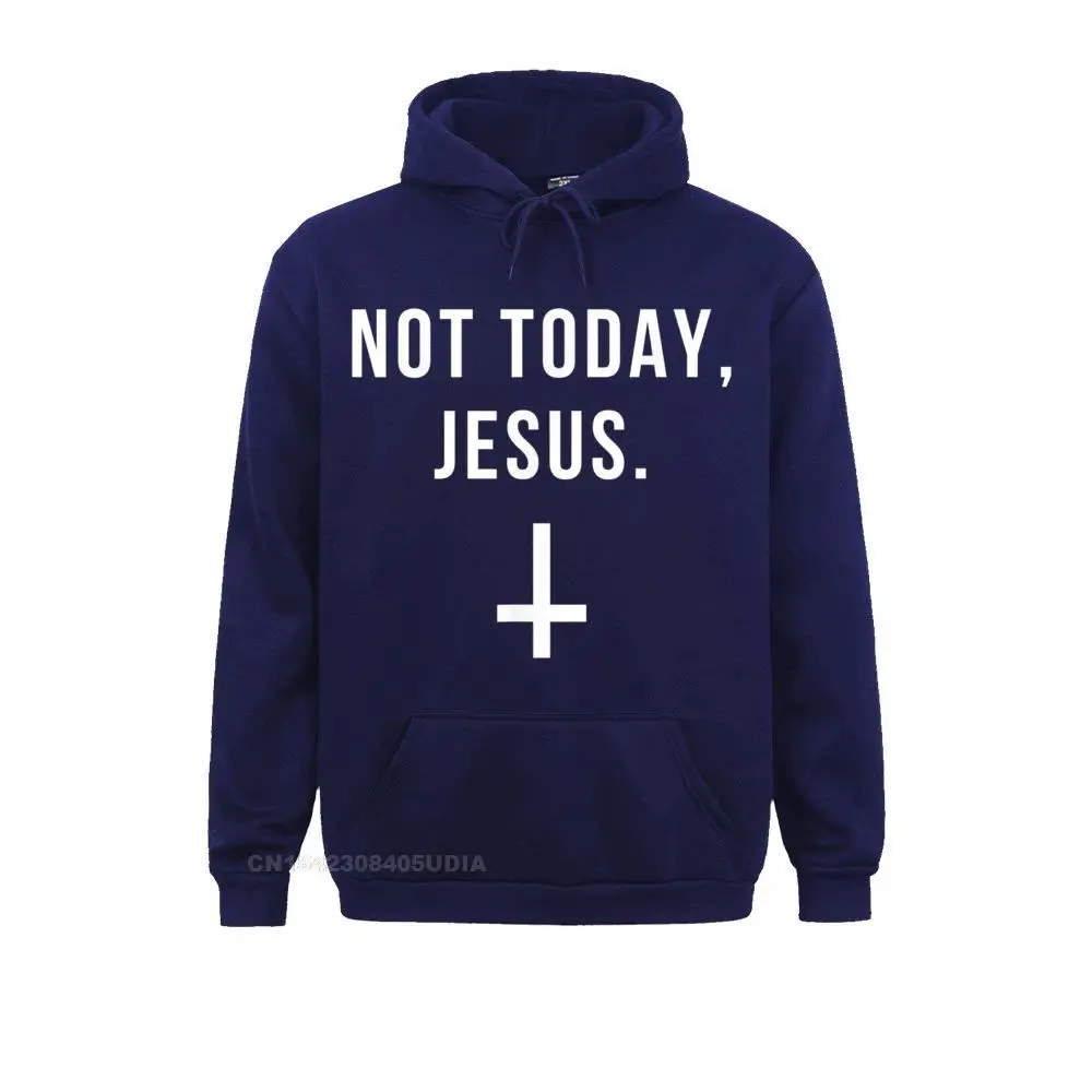 Long Sleeve Hoodies Labor Day Men Sweatshirts Not Today Jesus T-Shirt Funny Satanic Atheist T-Shirt__B10055 Design Sportswears Newest Not Today Jesus T-Shirt Funny Satanic Atheist T-Shirt__B10055navy