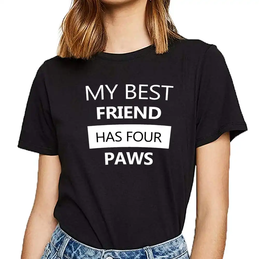 Tops T Shirt Women My Best Friend Has Four Paws Geschenk Idea