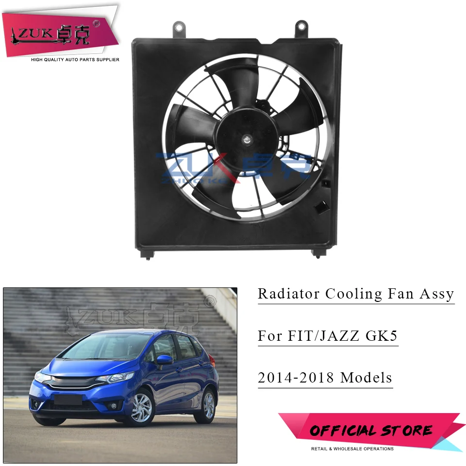 ZUK для HONDA FIT JAZZ GK Вентилятор охлаждения радиатора в сборе OE#19015-5R3-H01