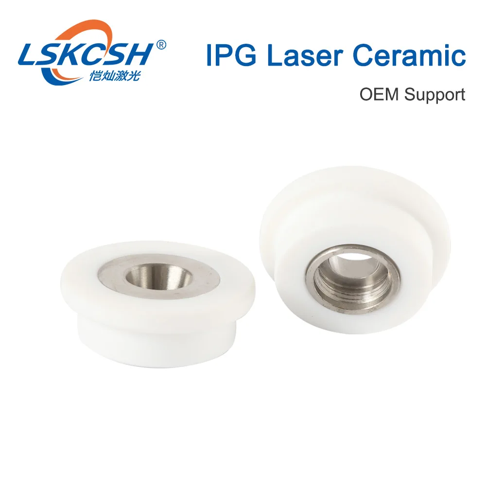 LSKCSH высокое качество IPG волоконная Лазерная керамическая насадка держатель для IPG Лазерная режущая головка фабрика OEM поддержка агенты нужно