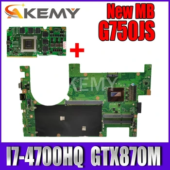 

Akemy G750JS mainboard I7-4700HQ CPU For Asus G750JS G750J laptop motherboard 100% Tested Support GTX870M graphics card