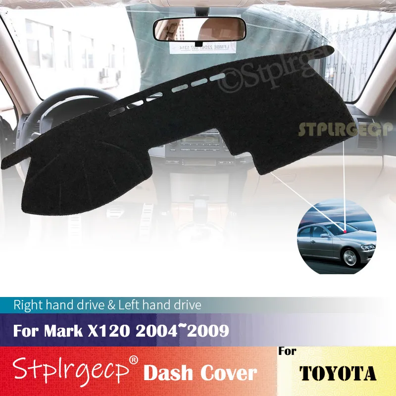 

Для Toyota Mark X 2004 2005 2006 2007 2008 2009 X120 противоскользящая крышка приборной панели защитная накладка автомобильные аксессуары коврик от солнца