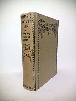 

Dimsie Moves Up / With Illustrations in colour by Wal Paget
