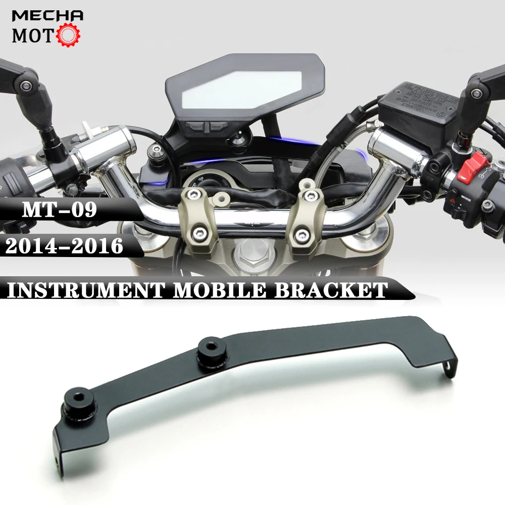 

NEW For YAMAHA MT09 FZ09 Instrument mobile bracket steady Motorcycle Accessories stand support MT 09 FZ 09 2014 2015 2016