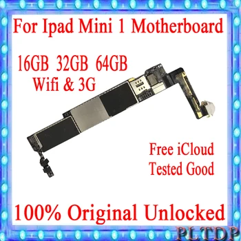 

16GB 32GB 64GB for Ipad mini 1 Motherboard Wifi /Wifi+3G version with full chips for Ipad mini 1 logic board Clean icloud Plate