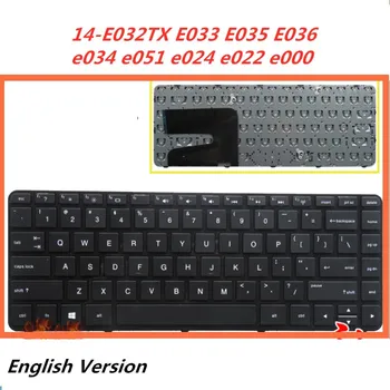 

Laptop English Keyboard For HP 14-E032TX E033 E035 E036 e034 e051 e024 e022 e000 notebook Replacement layout Keyboard