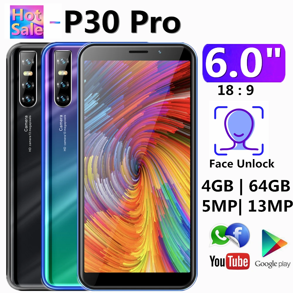 

Original Cellphones P30 Pro Mobile Phones 4GB RAM 64GB ROM 6.0inch 18:9 Screen 13MP Android Face unlocked Phones Smartphones