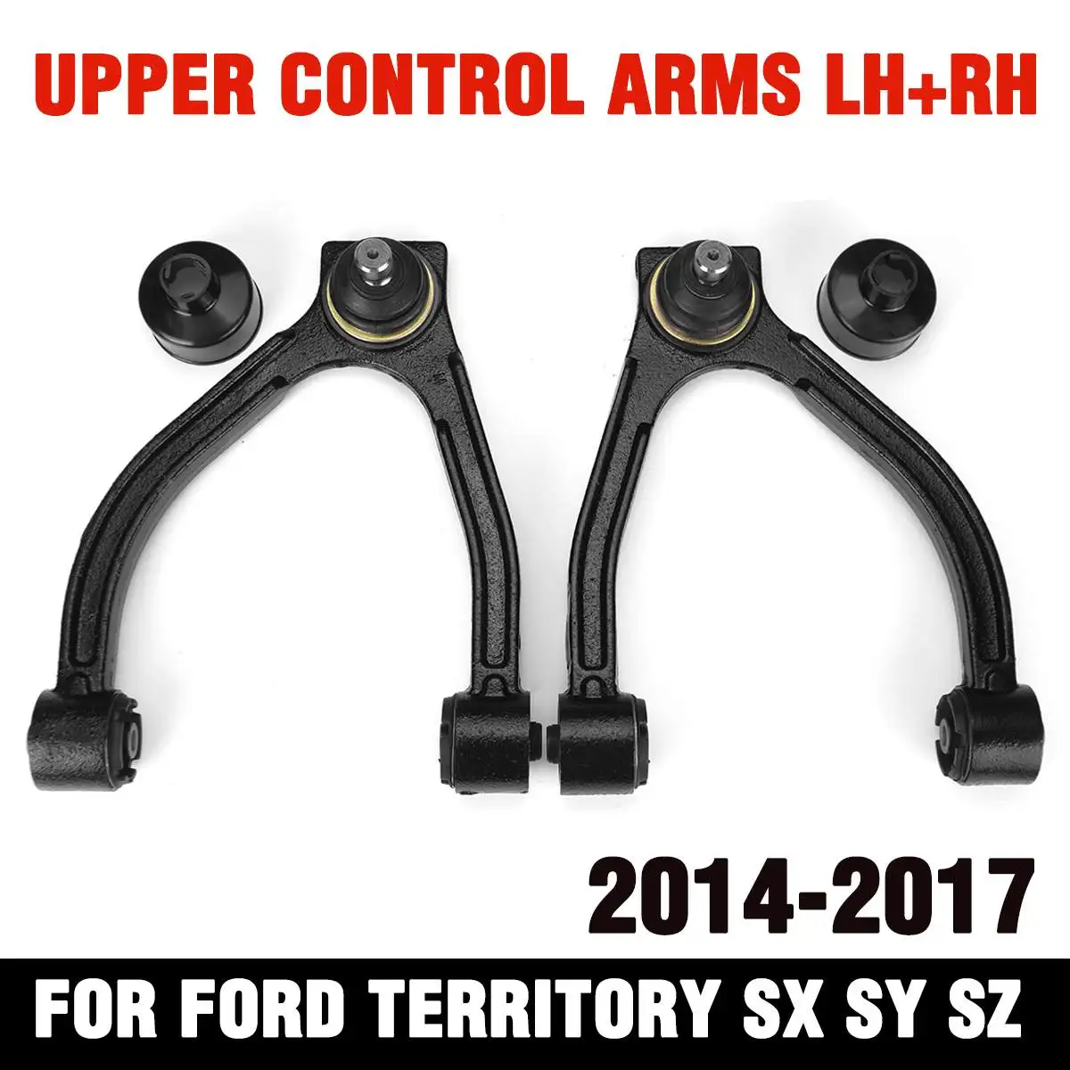 

2pcs LH+RH Front Upper Control Arms Ball For Ford Territory SX SY SZ 2004-2017