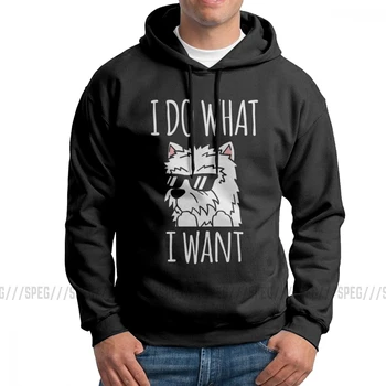 

Men Funny I Do What I Want Westie Dog Hoodie Autumn Cotton Hooded Sweatshirts Casual Hoodie Shirt
