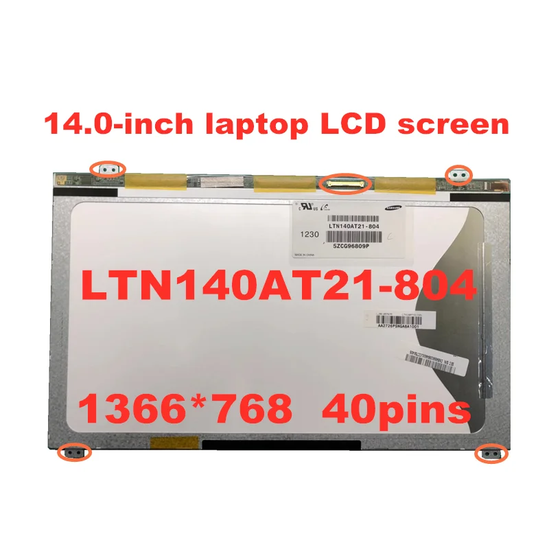 

laptop LCD screen LTN140AT21-801 LTN140AT21-802 LTN140AT21-803 LTN140AT21-804 LTN140AT21-806 LTN140AT21-C01 for Samsung screen