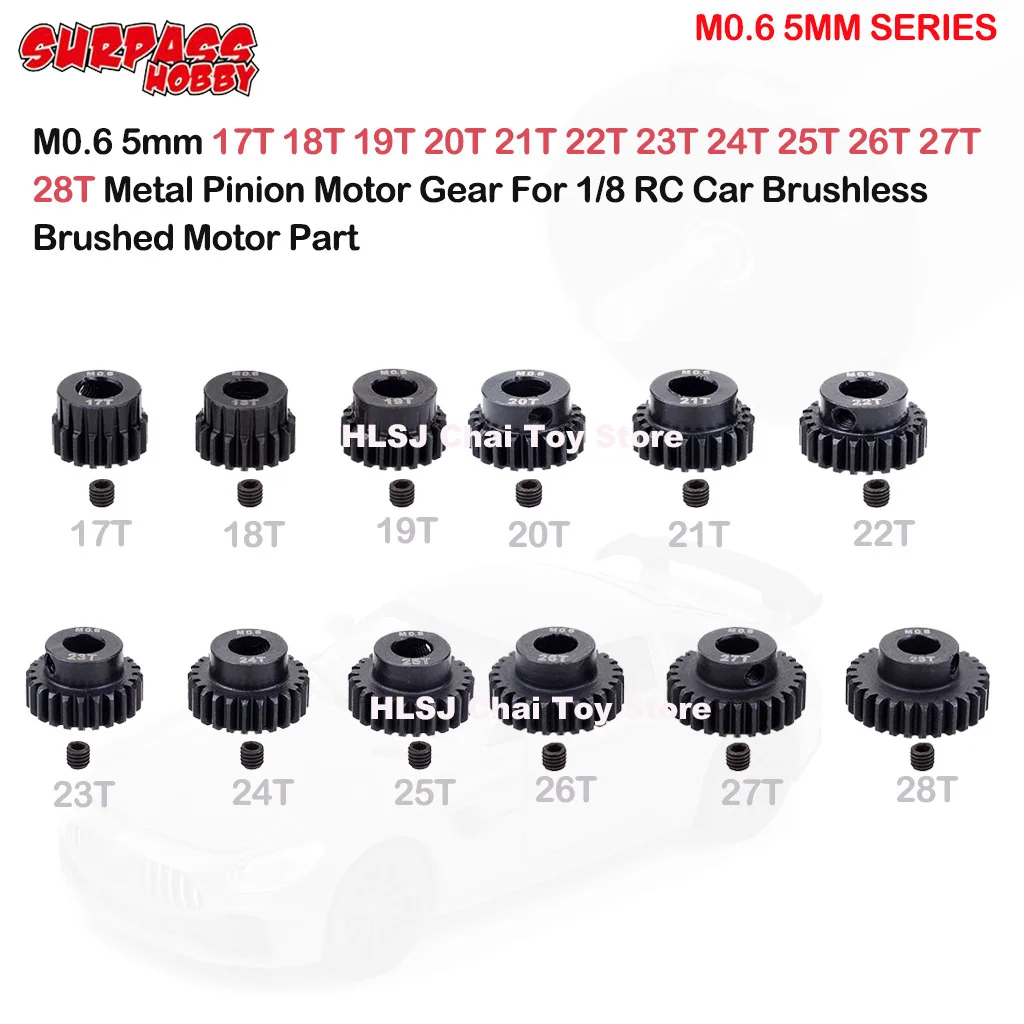 SURPASS HOBBY M0.6 5mm 17T 18T 19T 20T 21T 22T 23T 24T 25T 26T 27T 28T Metal Pinion Motor Gear for RC 1/8 Car Motor Part SURPASS HOBBY M0.6 5mm 17T 18T 19T 20T 21T 22T 23T 24T 25T 26T 27T 28T Metal Pinion Motor Gear for RC 1/8 Car Motor Part