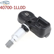40700-1LL0D датчик давления в шинах TPMS для NISSAN tpms сенсор 407001LL0D 40700 1LL0D