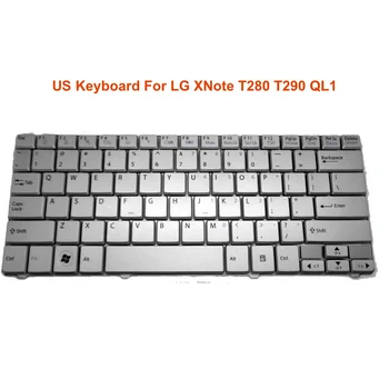 

US Replacement keyboards For LG XNote T280 T290 QL1 silver MP-09H33US-6920 MP 09H33US6920 New Good Quality Hot English keyboard