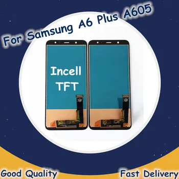 

TFT Incell LCD For Samsung Galaxy A6 Plus LCD Display Touch Panel Digitizer Assembly LCD For Samsung A6Plus A605 LCD Replacement