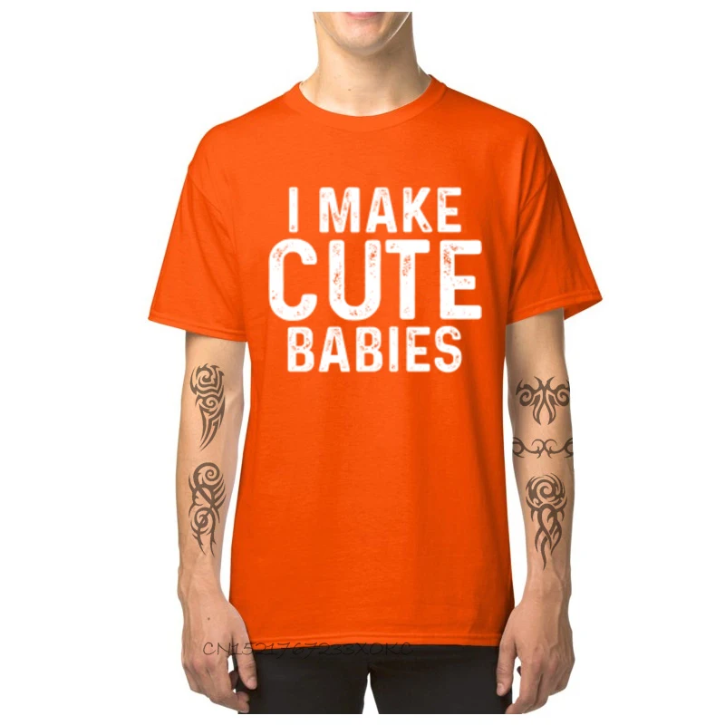 I Make Cute Babies-842 T-Shirt Cheap Short Sleeve Print Pure Cotton Crewneck Men Tees Street Tops Tees ostern Day I Make Cute Babies-842 orange