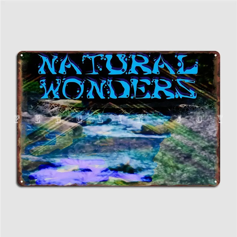 

Natural Wonders -3 Metal Plaque Poster Club Party Club Bar Design Poster Tin Sign Poster