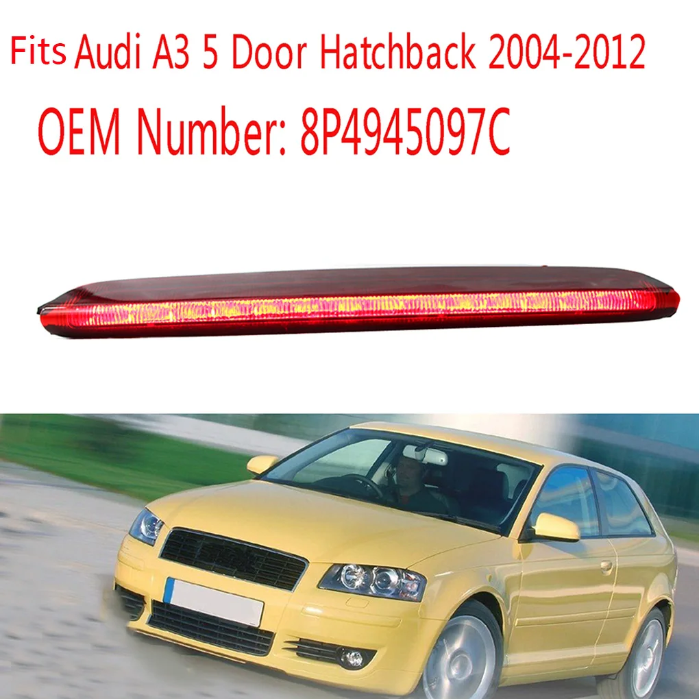 Замена для A3 Sportback 2004-2012 задний стоп-светильник с высоким креплением третий тормоз светодиодный светильник 8P4945097C