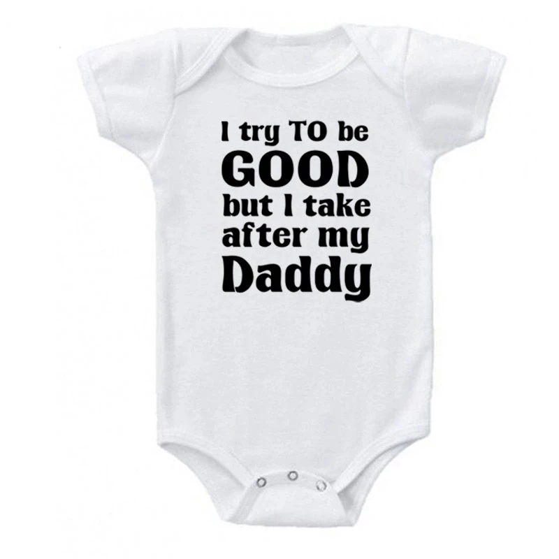 I Try To Be Good But I Take After My Daddy Short Sleeve Baby Onesies