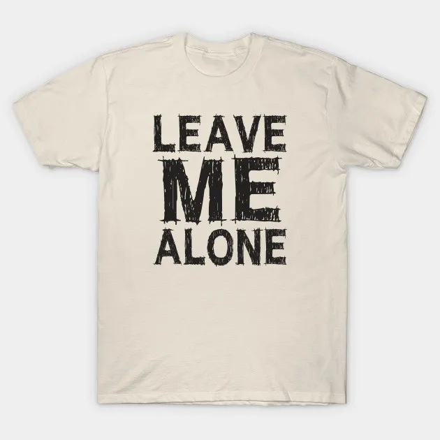 Мужская футболка Leave Me Alone (9) Футболка женская | одежда