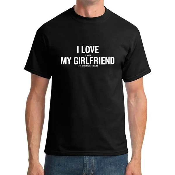 Мода I Love My Girlfriend футболка летние пары его бойфренда новые хлопковые видео игры