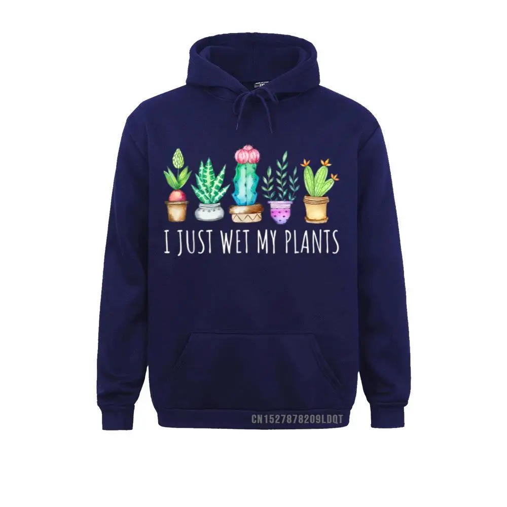I Just Wet My Plants Succulent Cactus Succa Mom Gift Aloe T-Shirt__B13505 2021 Newest Women Sweatshirts Long Sleeve Hoodies Hoods I Just Wet My Plants Succulent Cactus Succa Mom Gift Aloe T-Shirt__B13505navy