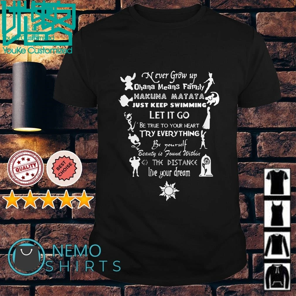 Never Grow Up Ohana значит семья Hakuna Matata Just Keep Swimming Let It Go 2019 Летняя мужская футболка с