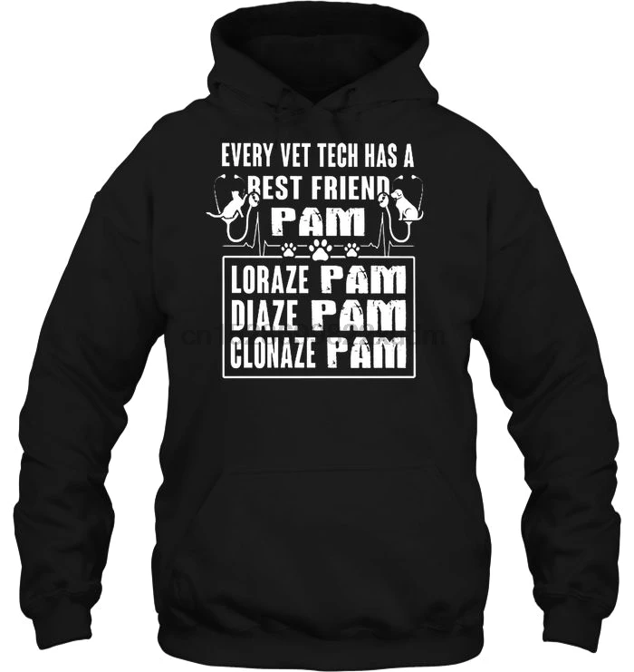 Мужская толстовка с капюшоном у каждого ветеринара есть лучший друг Pam Loraze Pam Diaze Pam Clonaze Pam женская уличная одежда