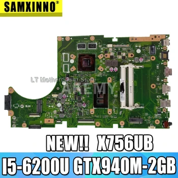 

Akemy X756UB MAIN_BD./I5-6200U GTX940M-2GB Mainboard For Asus X756U K756U X756UX X756UJ X756UB laptop motherboard test ok DDR3